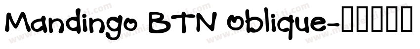 Mandingo BTN Oblique字体转换